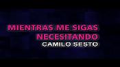 Karaoke Mientras tu me sigas necesitando - Camilo Sesto