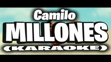 Karaoke Millones Camilo