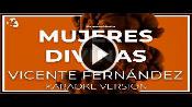 Karaoke Mujeres divinas - Vicente Fernandez