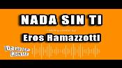 Karaoke Nada sin ti - Eros Ramazzotti