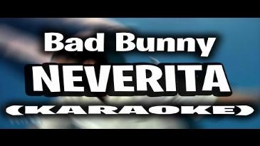 Karaoke Neverita Bad Bunny