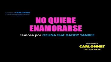 Karaoke No quiere enamorarse Ozuna