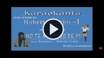 Karaoke No te apartes de mí - Roberto Carlos