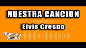 Karaoke Nuestra canción - Elvis Crespo