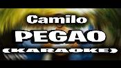 Karaoke Pegao - Camilo