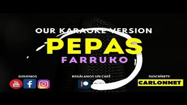 Karaoke Pepas Farruko