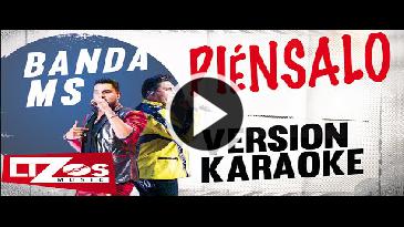 Karaoke Piénsalo - Banda Ms