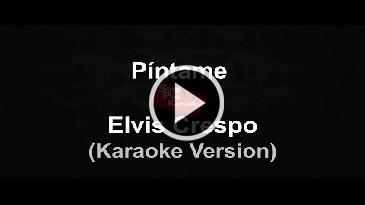 Karaoke Píntame Elvis Crespo