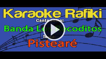 Karaoke Pistearé Banda Los Recoditos