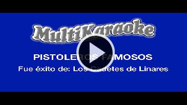 Karaoke Pistoleros famosos Cadetes De Linares