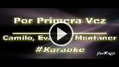 Karaoke Por primera vez - Camilo