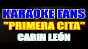 Karaoke Primera Cita - Carín León