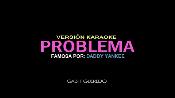 Karaoke Problema - Daddy Yankee