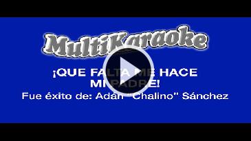 Karaoke Que falta me hace mi padre - Antonio Aguilar