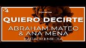 Karaoke Quiero Decirte - Abraham Mateo