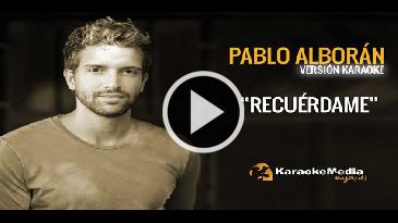Karaoke Recuérdame - Pablo Alboran