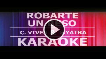 Karaoke Robarte un beso - Carlos Vives