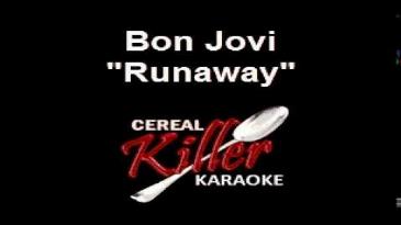 Karaoke Runaway Bon Jovi