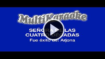 Karaoke Señora de las cuatro décadas Ricardo Arjona