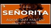 Karaoke Señorita - Abraham Mateo