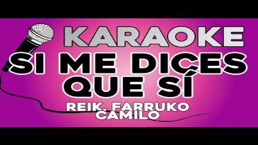 Karaoke Si me dices que sí Reik