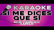 Karaoke Si me dices que sí - Reik