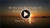 Karaoke Si me ves llorar por ti - Cristian Castro