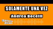 Karaoke Solamente Una Vez - Andrea Bocelli