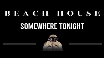 Karaoke Somewhere Tonight Beach House