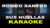 Karaoke Sus huellas - Romeo Santos