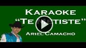 Karaoke Te metiste - Ariel Camacho