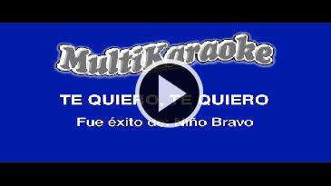 Karaoke Te quiero, te quiero - Nino Bravo