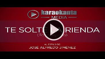 Karaoke Te solté la rienda - Jose Alfredo Jimenez