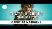 Karaoke That's Hilarious - Charlie Puth