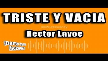 Karaoke Triste y vacía Héctor Lavoe