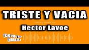 Karaoke Triste y vacía - Héctor Lavoe