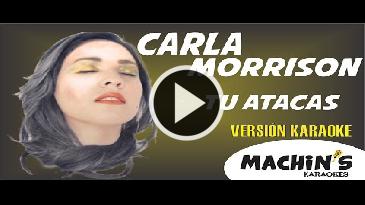 Karaoke Tú atacas - Carla Morrison
