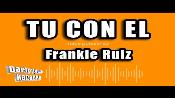 Karaoke Tú con él - Frankie Ruiz