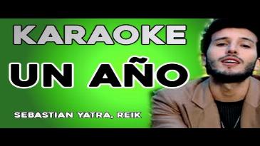 Karaoke Un año Sebastian Yatra