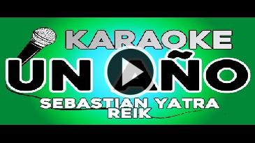 Karaoke Un año - Reik