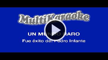 Karaoke Un mundo raro - Jose Alfredo Jimenez