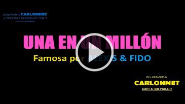 Karaoke Una en un millón - Alexis Y Fido
