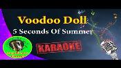 Karaoke Voodoo doll - 5 seconds of summer