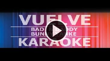 Karaoke Vuelve Bad Bunny