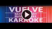 Karaoke Vuelve - Bad Bunny