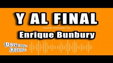 Karaoke Y al final Enrique Bunbury