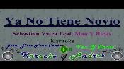 Karaoke Ya no tiene novio - Sebastian Yatra