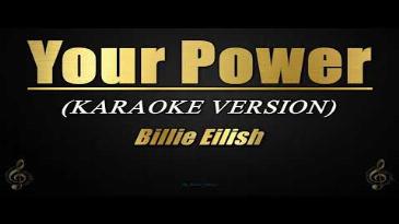 Karaoke Your- power Billie Eilish